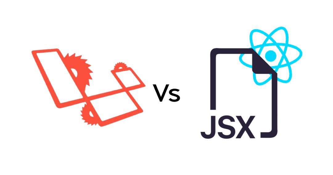 Laravel Blade vs React JSx | by @Bridgetpro | Medium