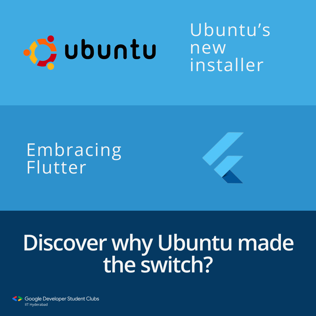 Why ubuntu changed it's installer to flutter? | by Google Developer Student  Club, IIT Hyderabad | Medium