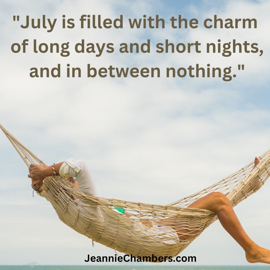July Quotes And Answers I m Not Sure Who First Said July Is By july-quotes-and-answers-i-m-not-sure-who-first-said-july-is-by