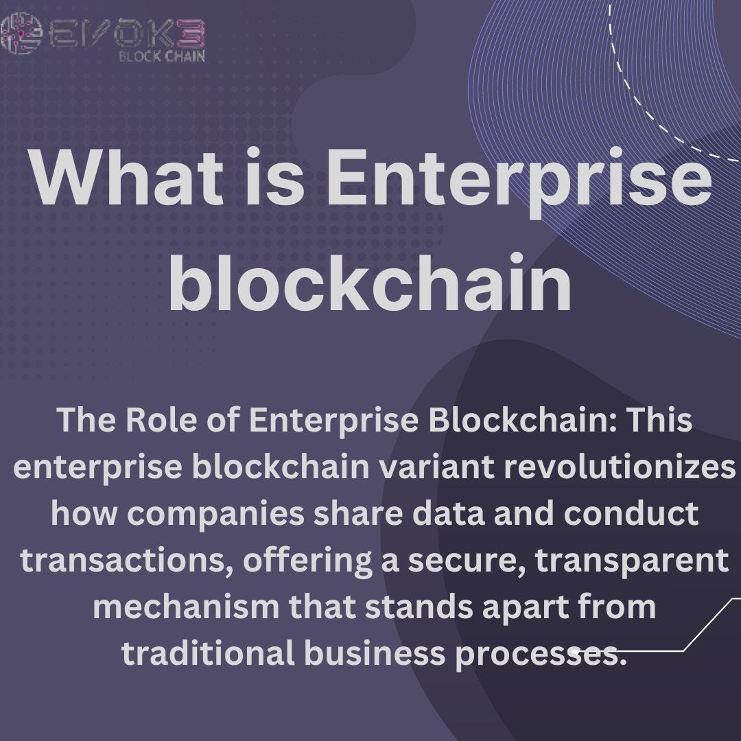 What is Enterprise blockchain - Evokeblockchain - Medium