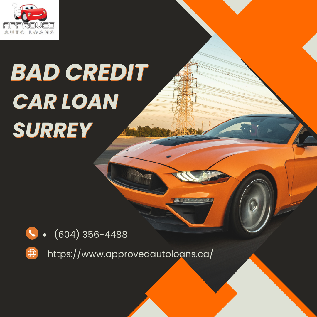 Easy bad Credit Car Loans in Surrey Approvedautoloan Medium
