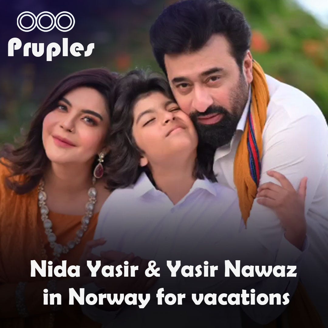 Nida Yasir & Yasir Nawaz in Norway for vacations - Arshad FML - Medium