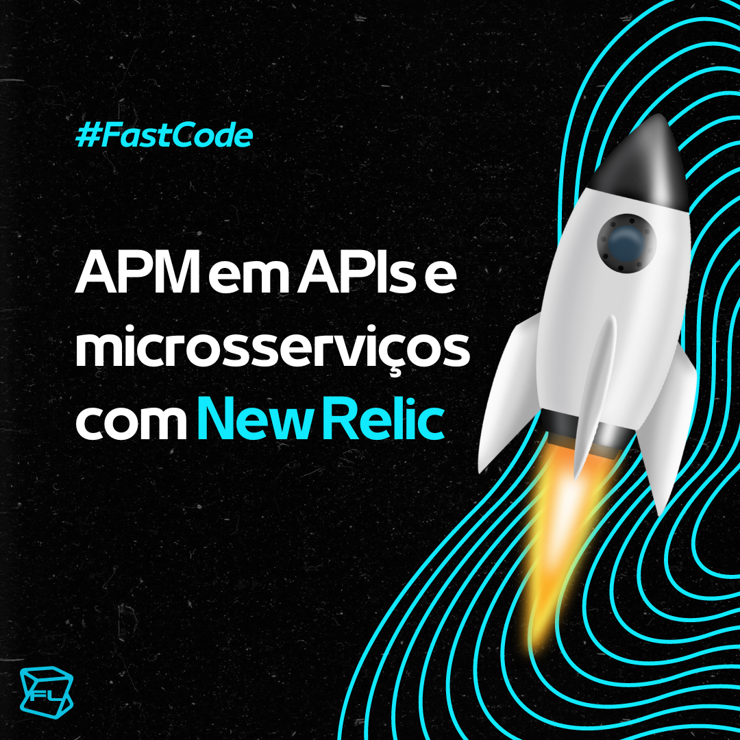 APM em APIs e microsservi os com New Relic FastCode by Felipe