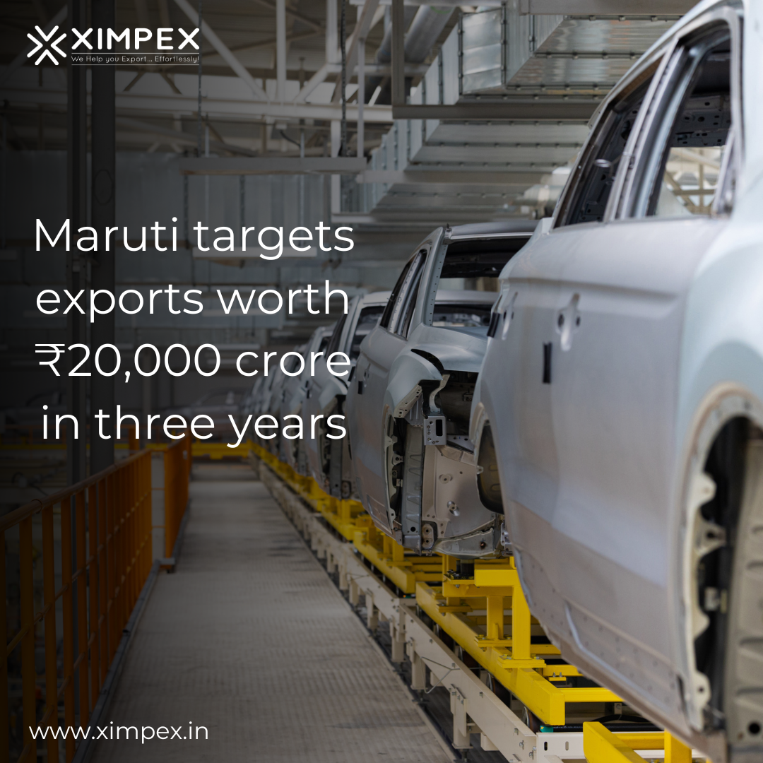 Maruti targets exports worth ₹20,000 crores in three years