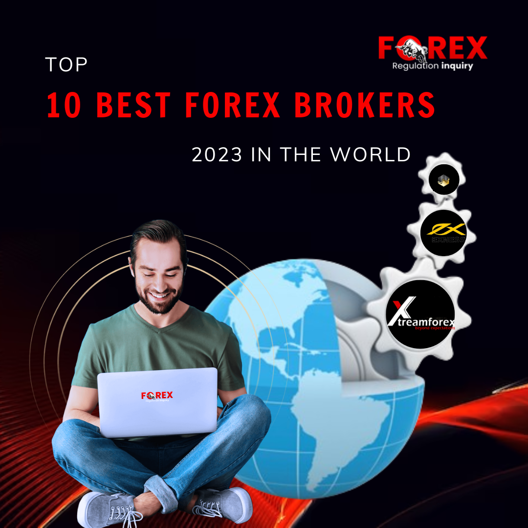 Top 10 Best Forex Brokers 2023 In The World Forex Regulation Inquiry Top 10 Best Forex Brokers 2023 In The World Forex Regulation Inquiry