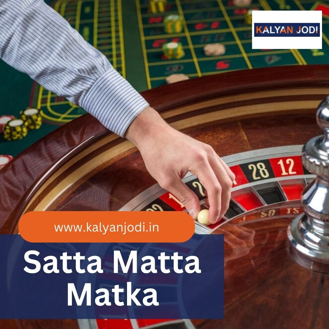 Satta Matta Matka Insights with Kalyan Jodi Kalyan Jodi Medium Satta Matta Matka Insights with Kalyan Jodi Kalyan Jodi Medium
