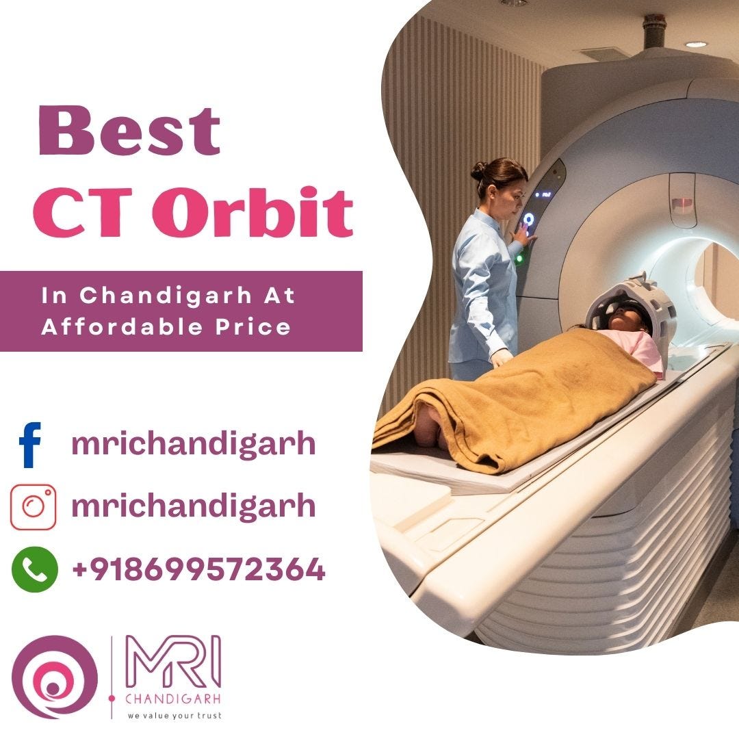 Best CT Orbit In Chandigarh At Affordable Price By Mrichandigarh Best CT Orbit In Chandigarh At Affordable Price By Mrichandigarh