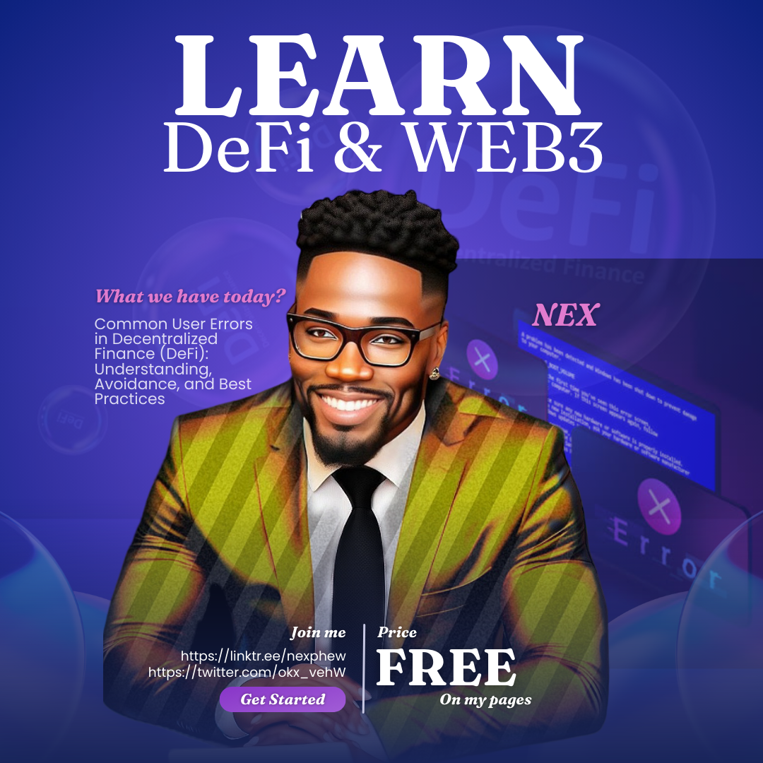 Common User Errors in Decentralized Finance (DeFi): Understanding, Avoidance, and Best Practices ...