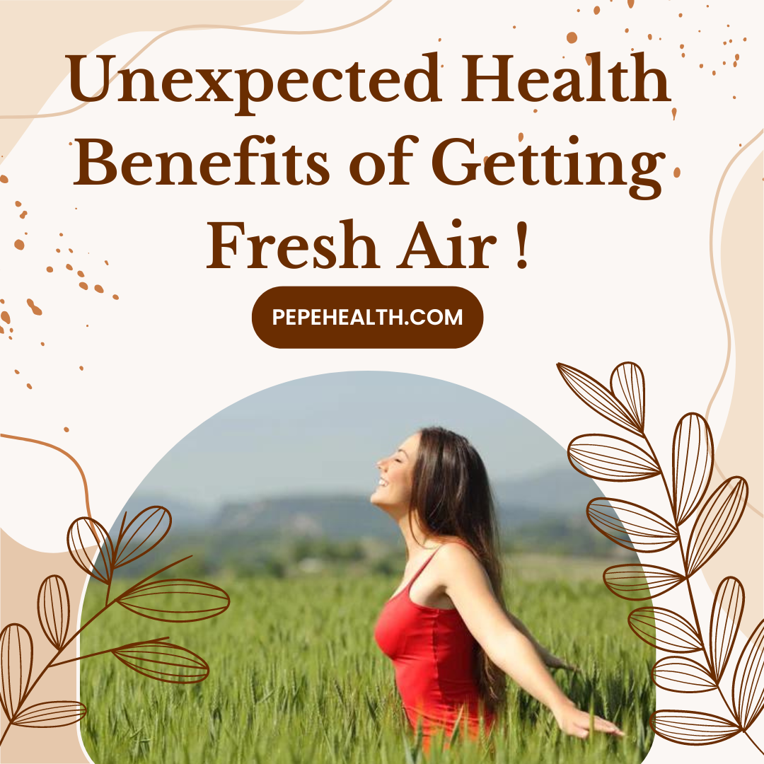Unexpected Health Benefits of Getting Fresh Air ! Healthpepe Medium