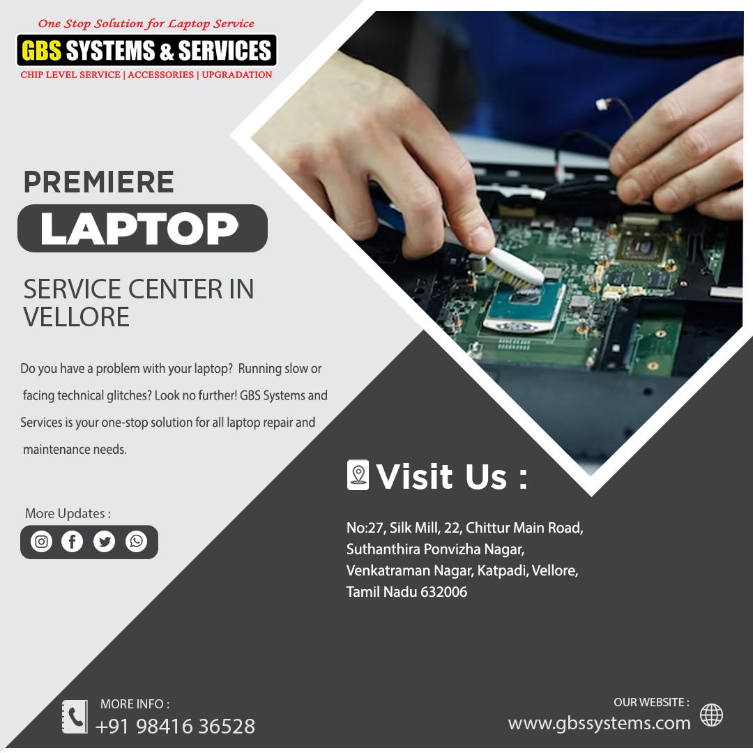 Laptop Service Center In Vellore. 🌟 𝗚𝗕𝗦 𝗦𝘆𝘀𝘁𝗲𝗺𝘀 𝗮𝗻𝗱… by Laptop Service Center In Chennai Medium
