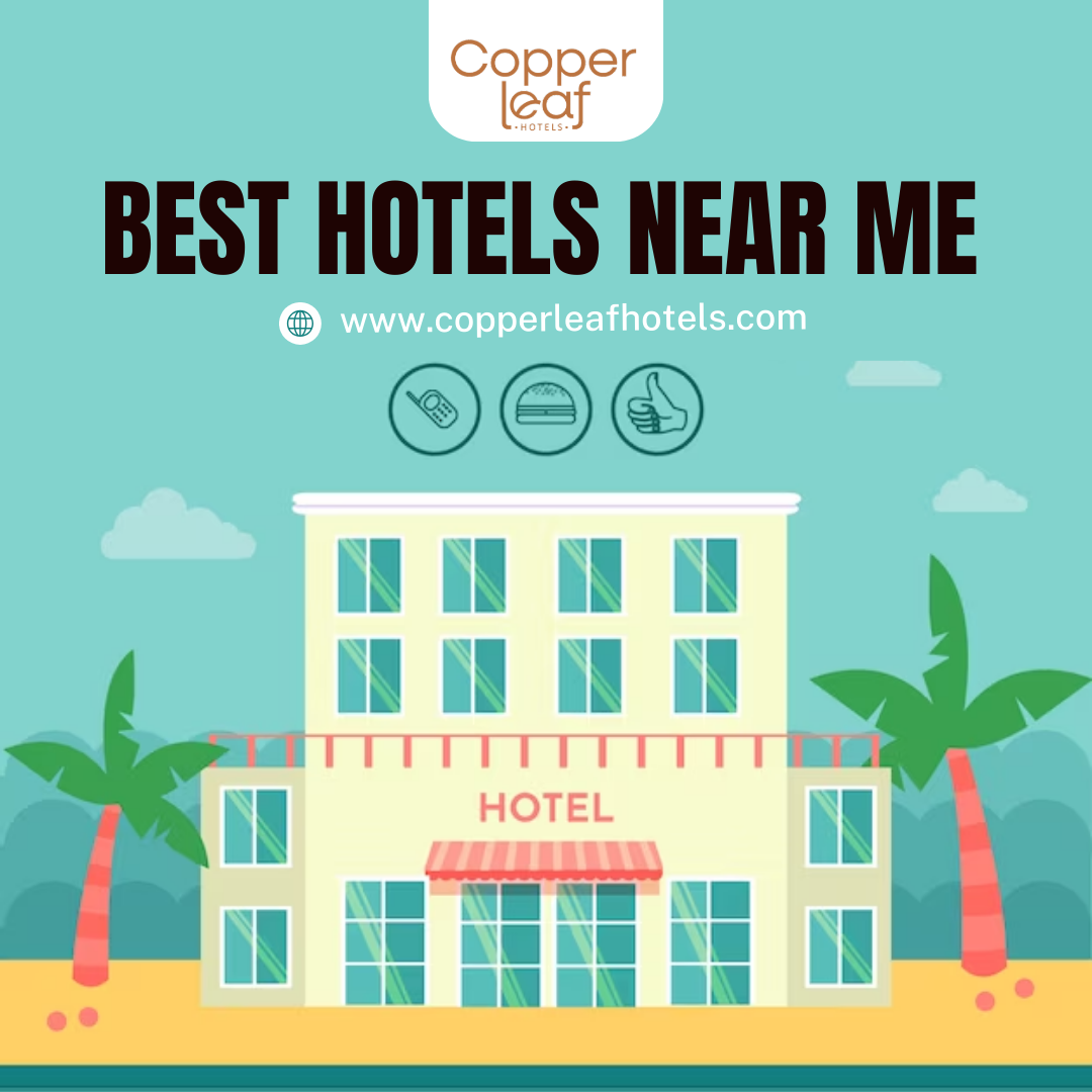 Best hotels 2024 near me