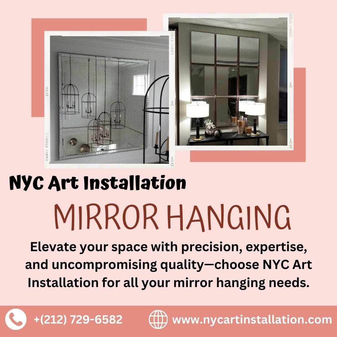 Elevate Your Space with Expert Mirror Hanging Services from NYC Art