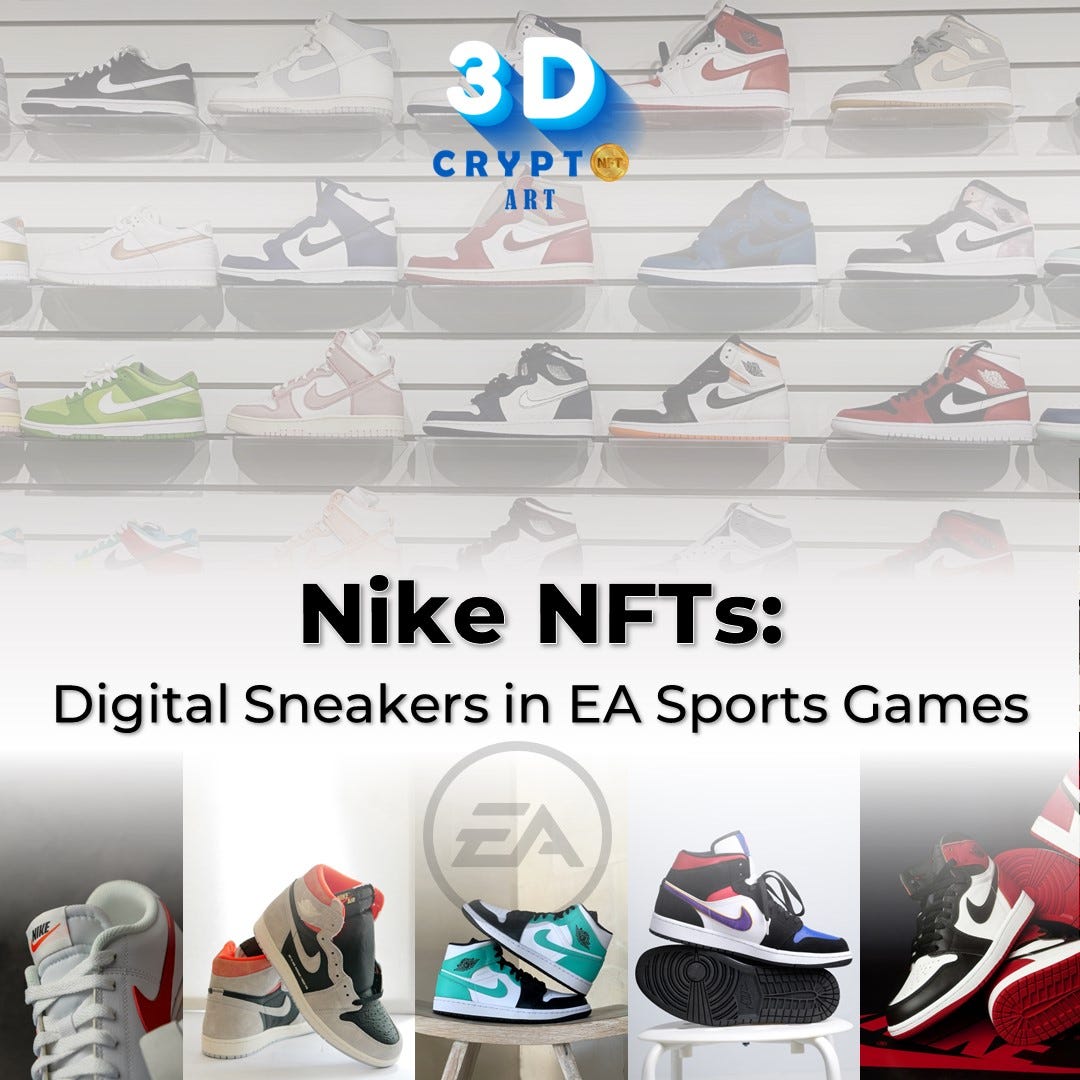 Nike NFTs: Digital Sneakers in EA Sports Games | by 3d Crypto Art | Medium