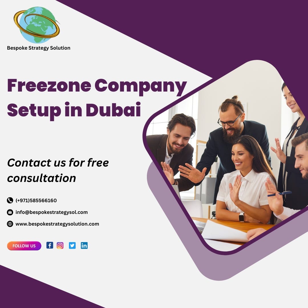 Freezone Company Setup in Dubai — Bespoke Strategy Solutions Bespoke