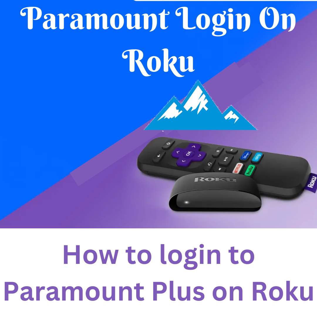 How to login to Paramount Plus on Roku | by Arspawan | Medium