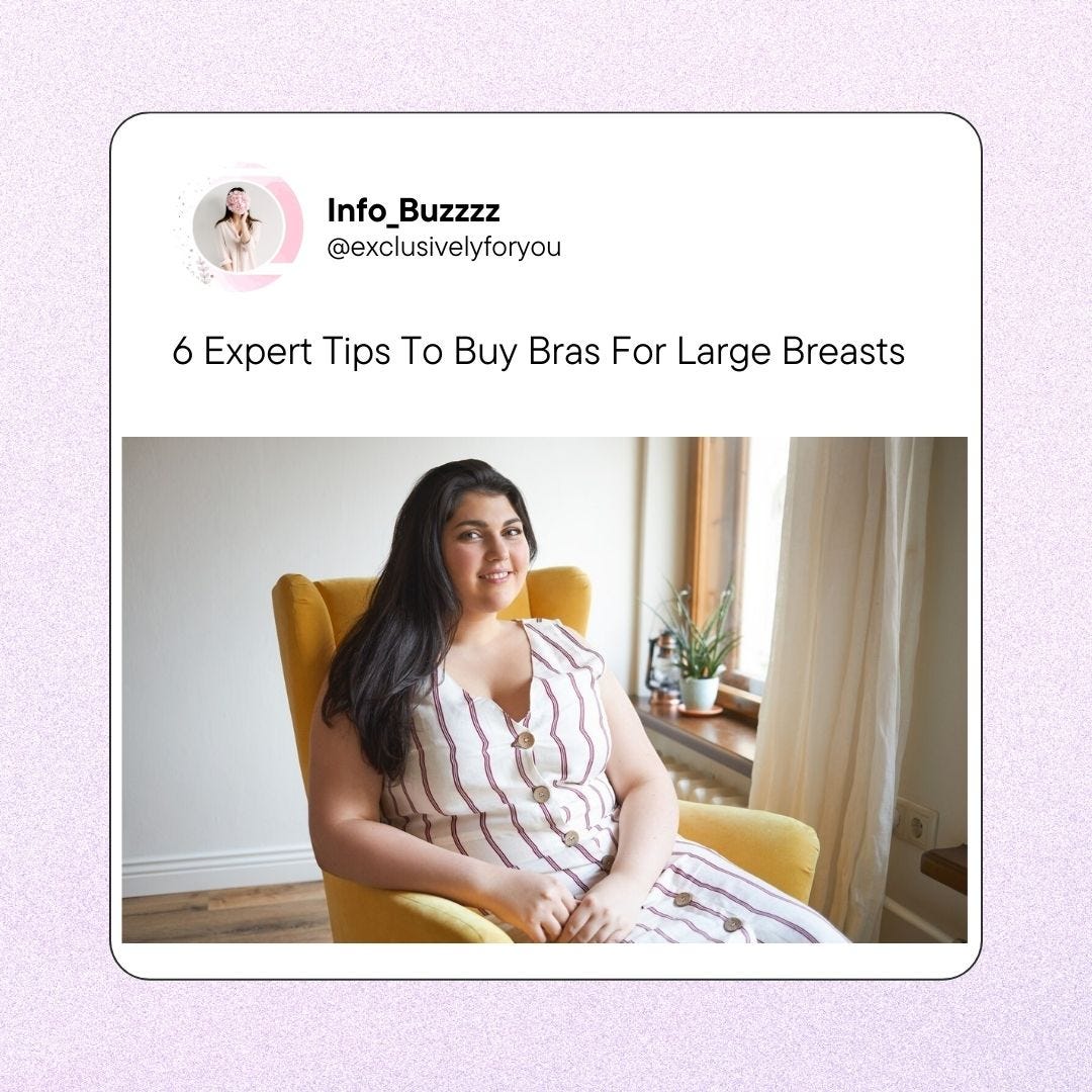 Having Large Breasts? Here are a few tips for you to look at before buying a bra