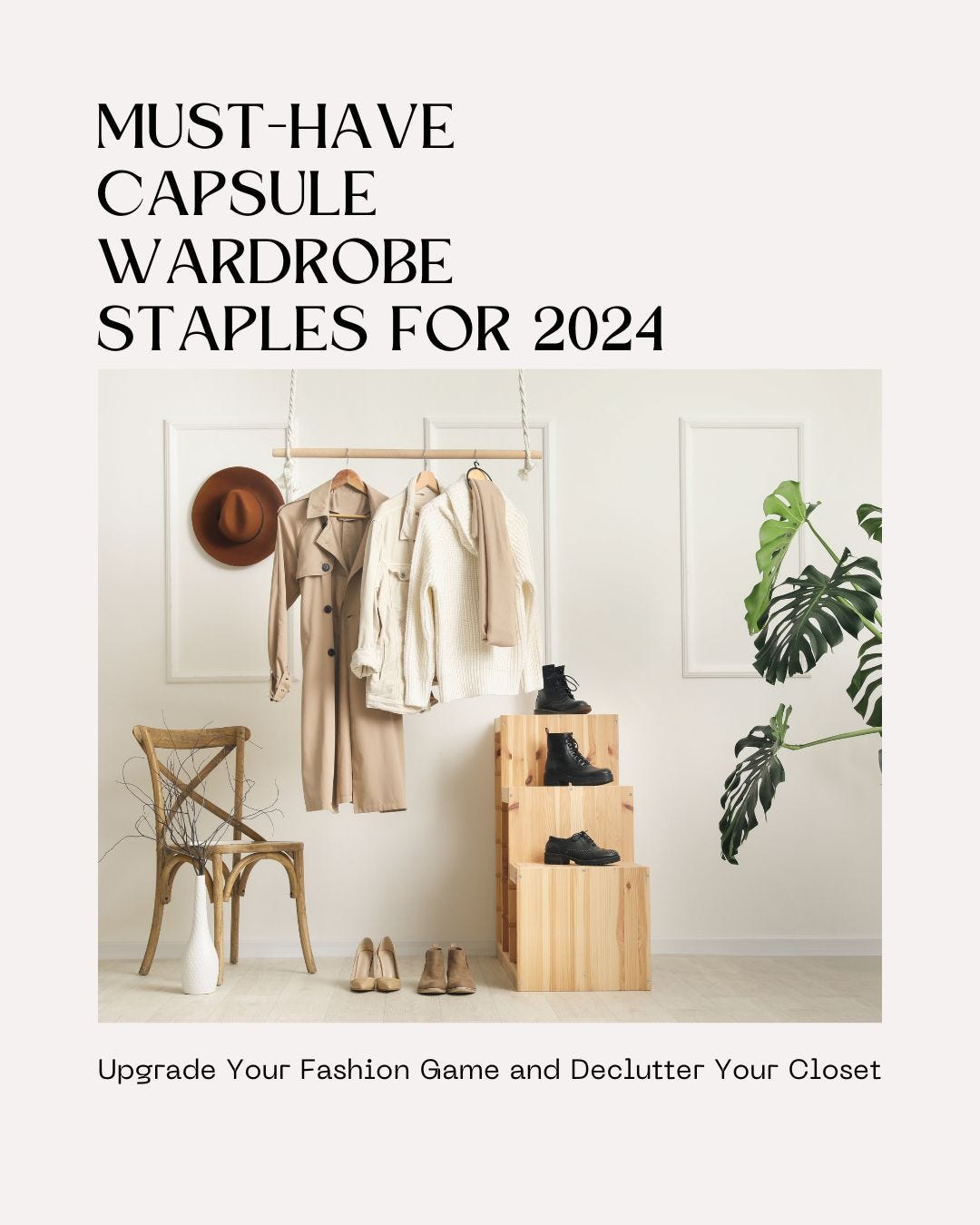 Must-Have Capsule Wardrobe Staples for 2024: Upgrade Your Fashion Game and  Declutter Your Closet‍, by PinaGlamourInspo, Feb, 2024