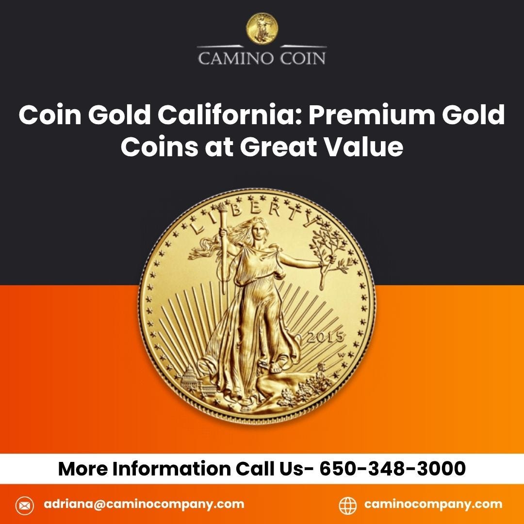 What to Know Before You Invest in Coin Gold California