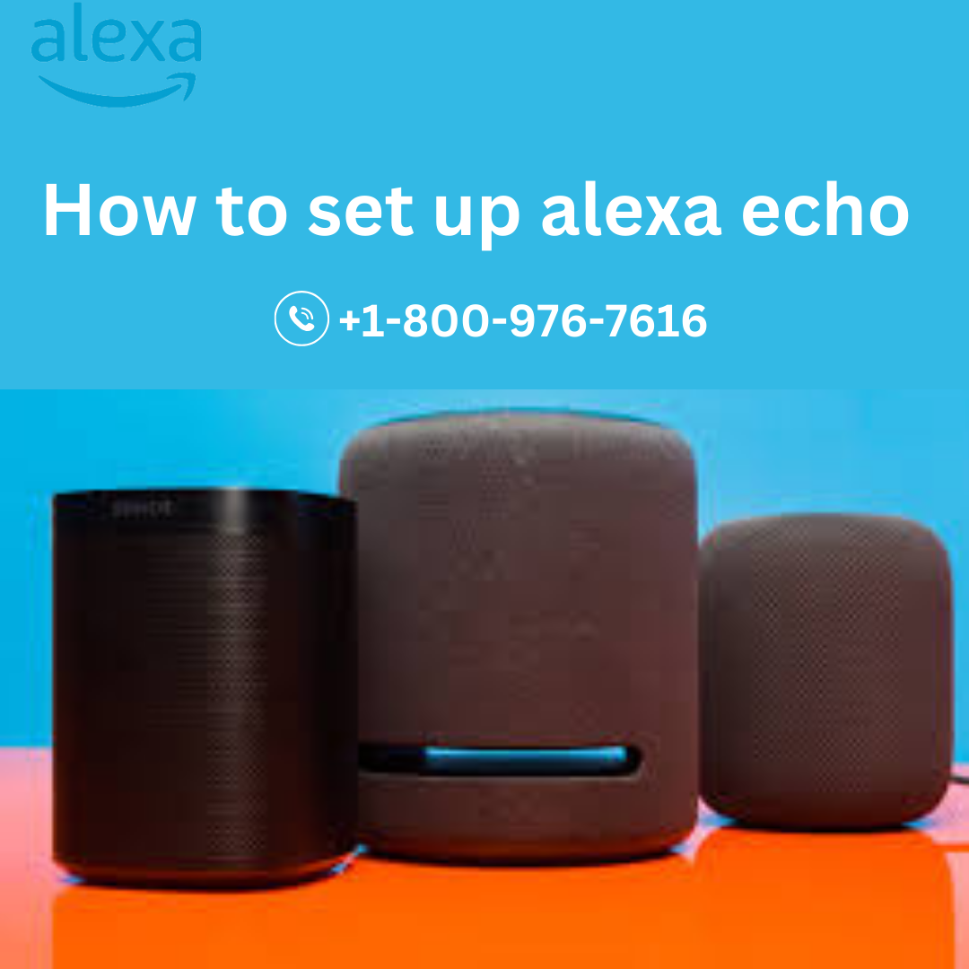 How to set up alexa echo +18009767616 Alexa Support by Alexa