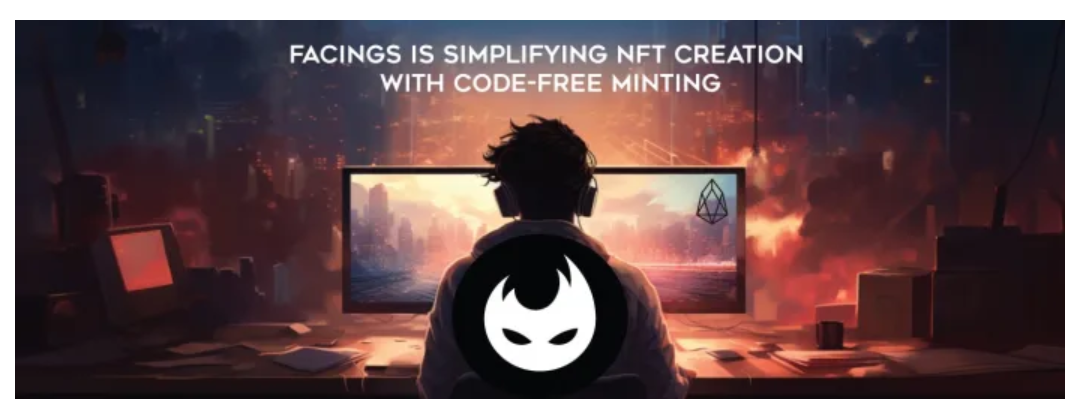 FACINGS is Simplifying NFT Creation with Code-Free Minting