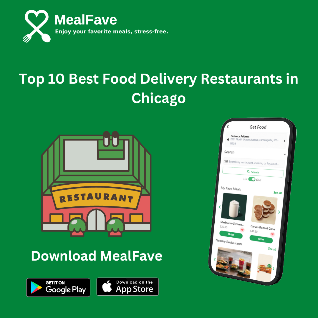 Top 10 Best Food Delivery Restaurants in Chicago by MealFave May