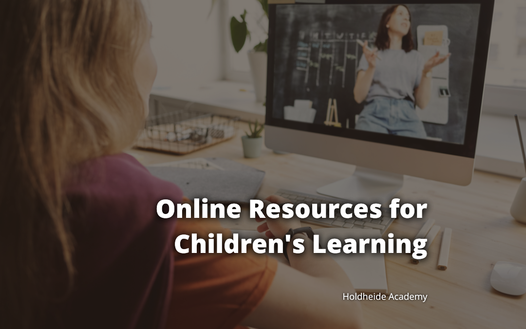 Online Resources for Children’s Learning by Holdheide Academy Medium