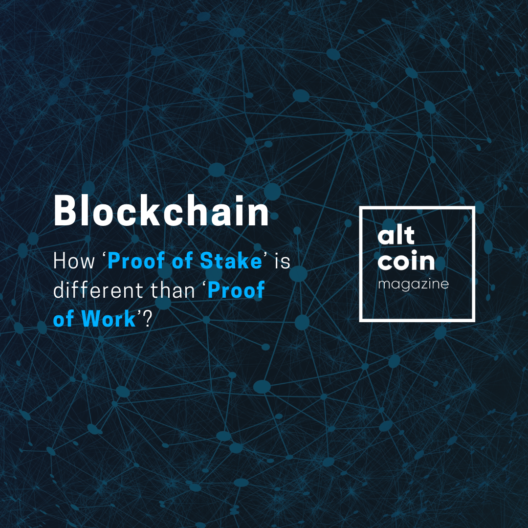 Simplest Explanation — How ‘Proof of Stake’ is different than ‘Proof of