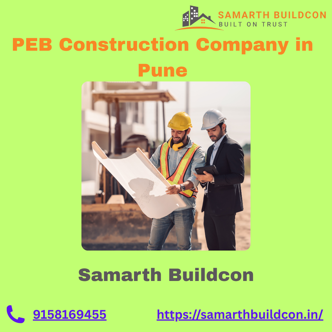 PEB Construction Company in Pune — Smart, Durable & Cost-Effective Building Solutions
