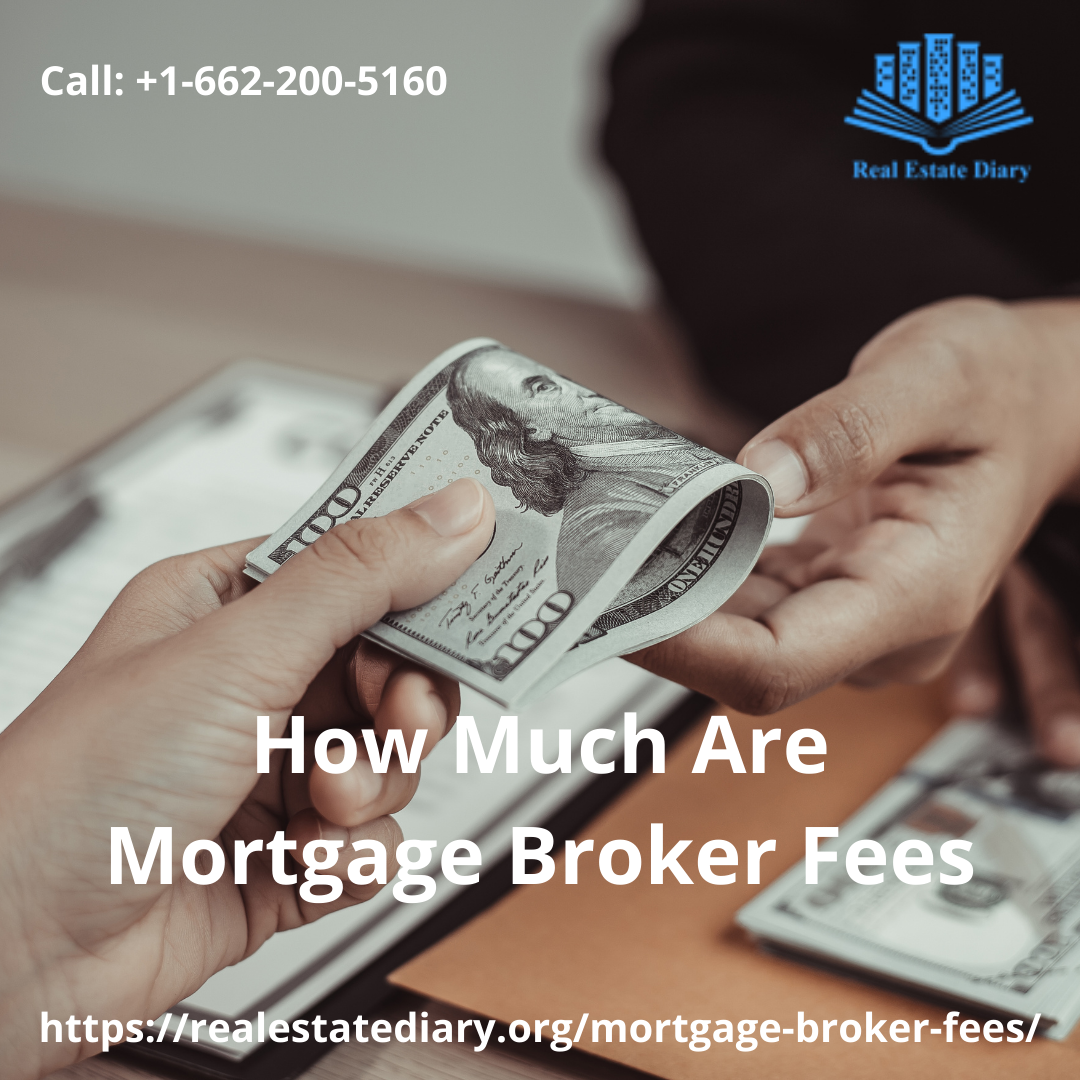 Mortgage Broker Fees Explained A Short Guide by Realestatediaryus