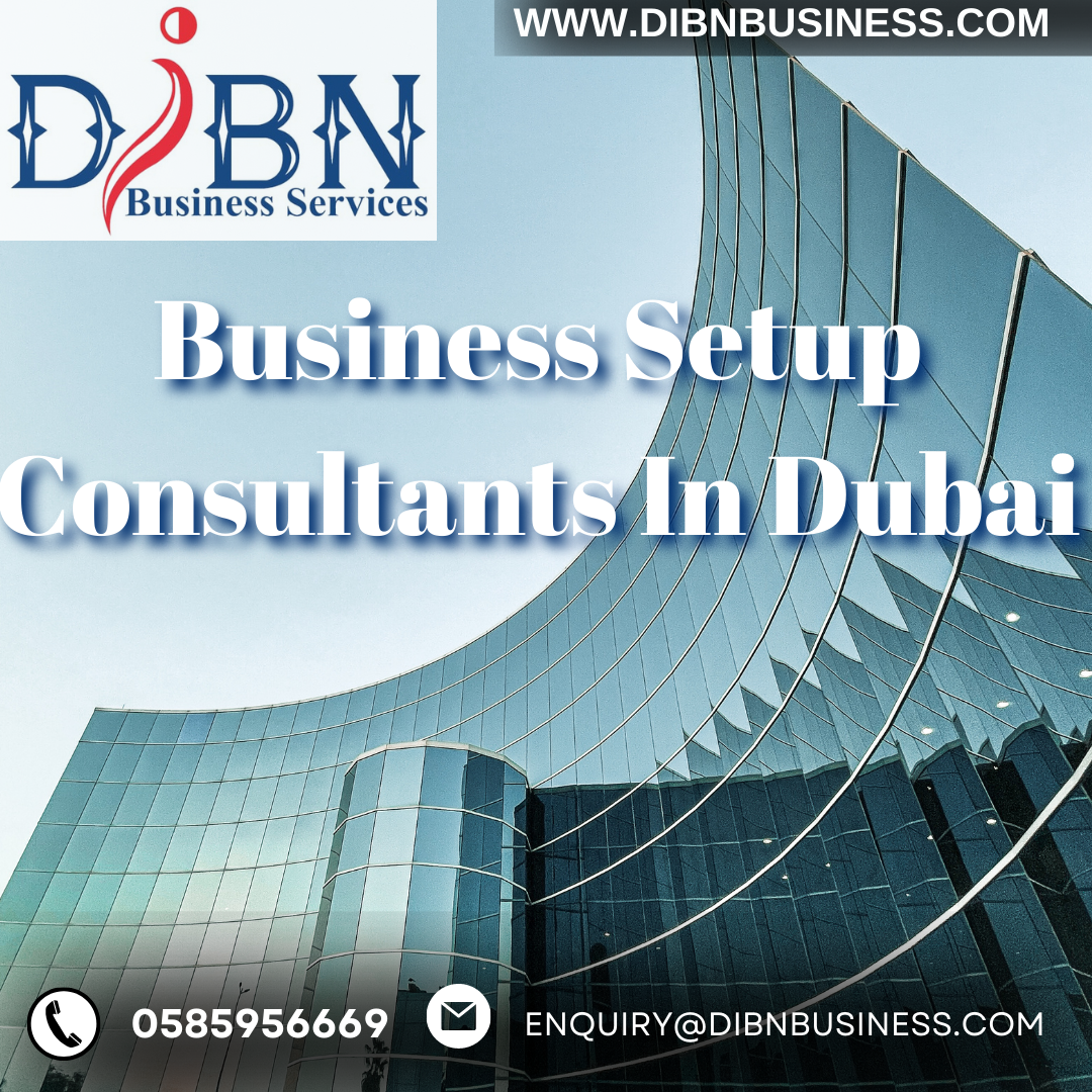 Business Setup Consultants In Dubai | by DIBN Business | Medium