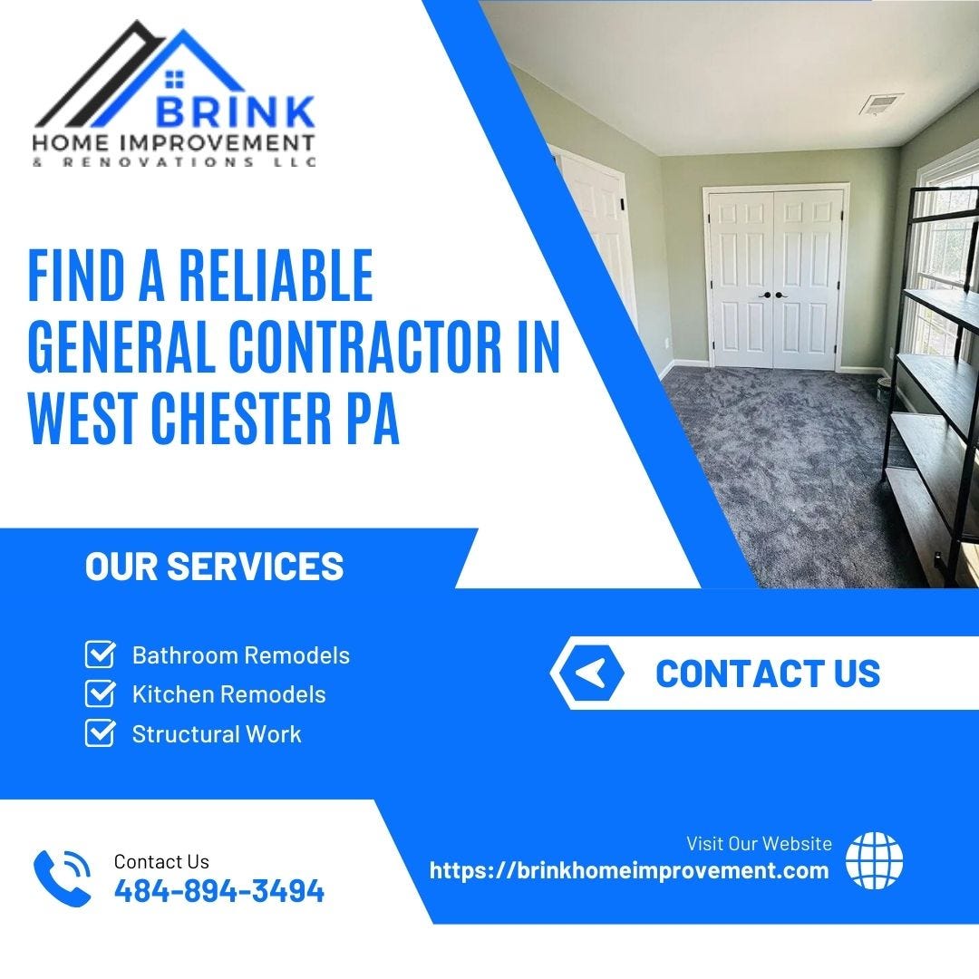 Find a Reliable General Contractor in West Chester, PA - Brink Home ...