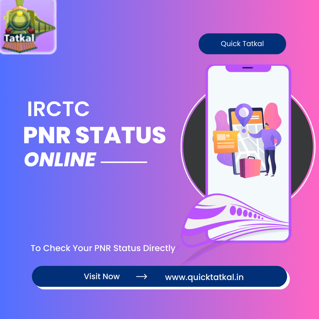 Get IRCTC PNR Status Online Quick Tatkal Quick Tatkal Medium