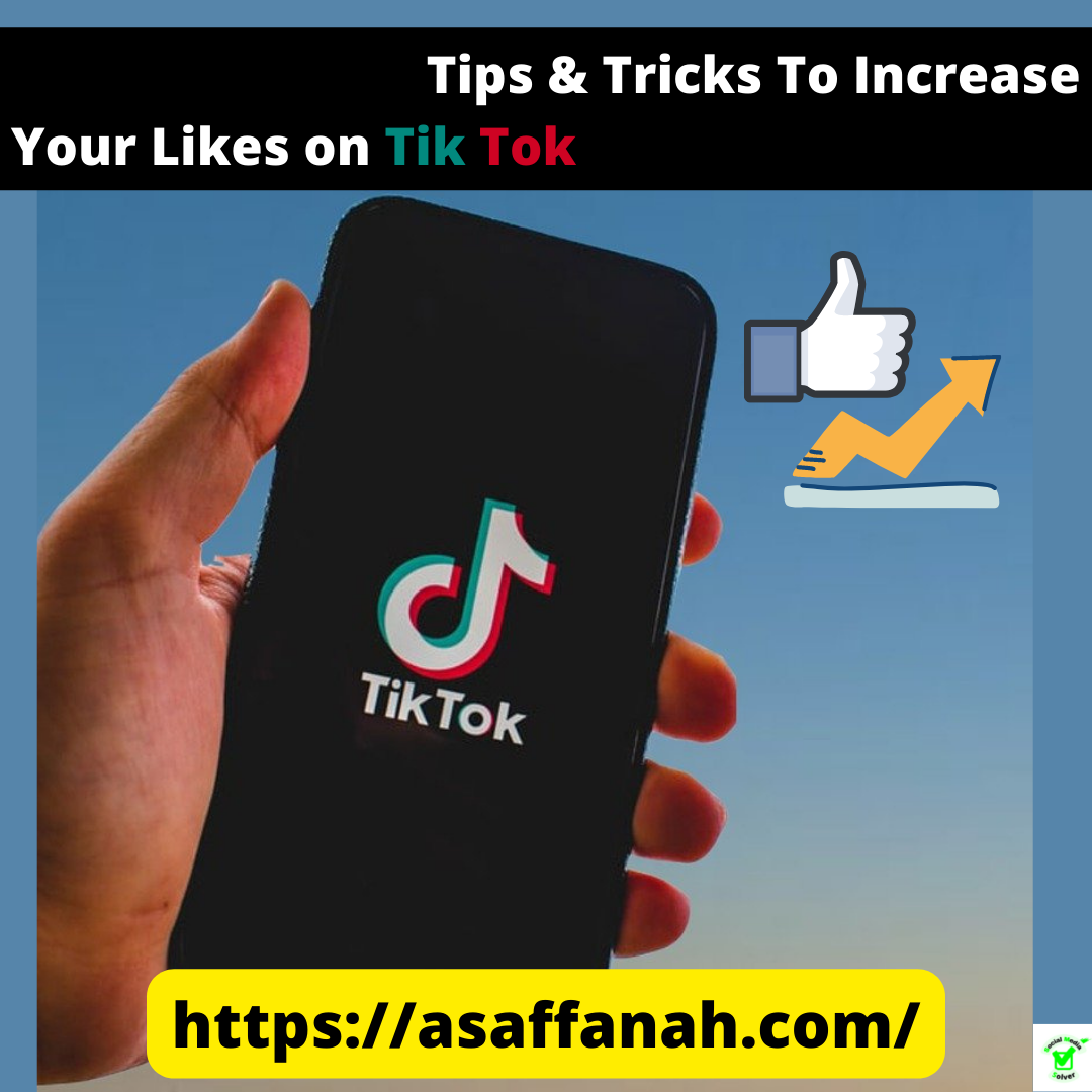 Tips & Tricks To Increase Likes on Tik Tok. | by Social Media Solver ...
