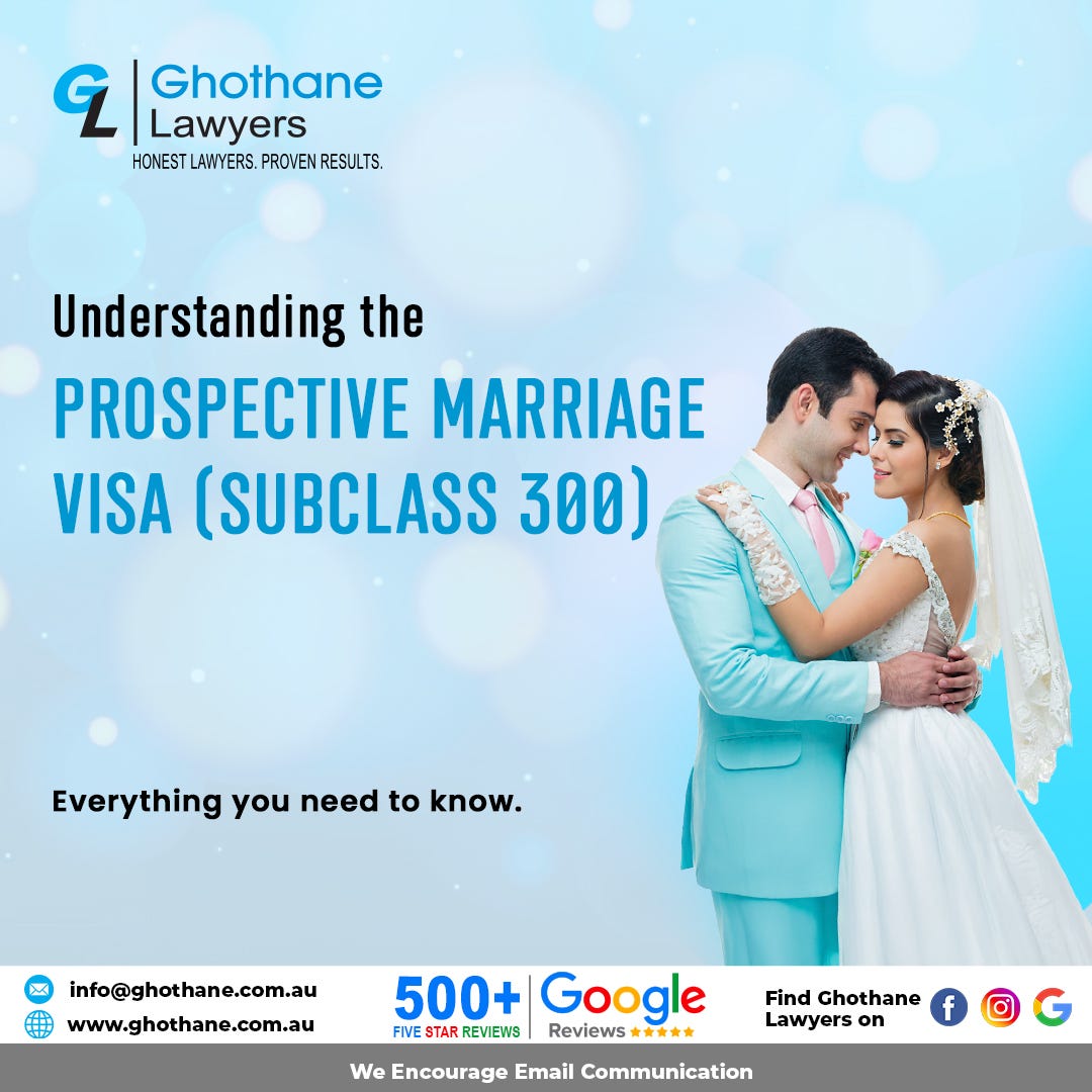 How to Successfully Apply for an Australian Prospective Marriage Visa — Subclass 300 Explained
