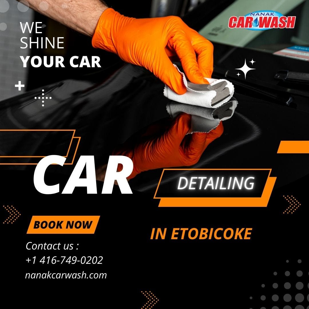 Car Detailing in Etobicoke — Nanak Car Wash by Nanak Car Wash Medium