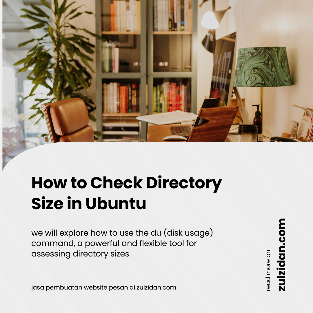 how-to-check-directory-size-in-ubuntu-by-zulzidan-apr-2024-medium