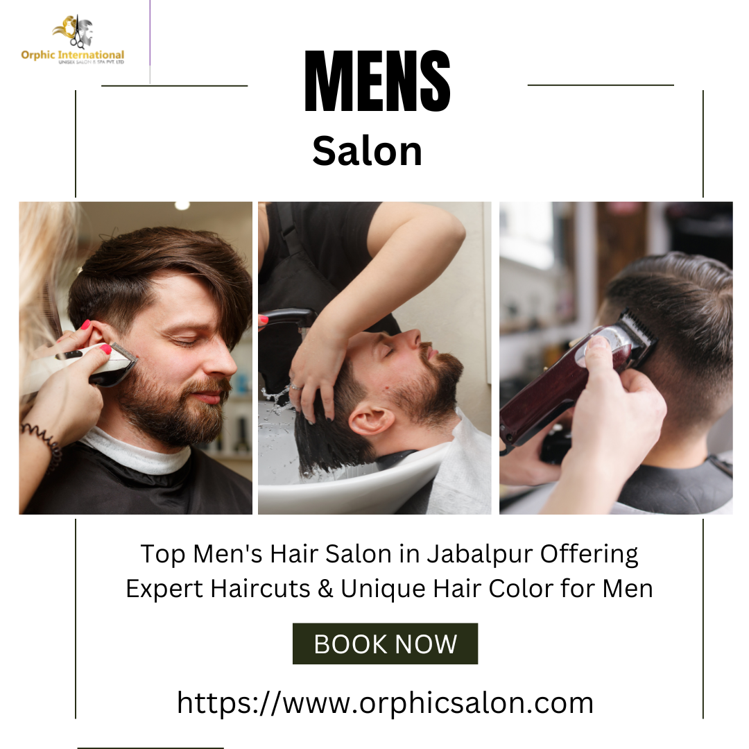 Top Men’s Hair Salon in Jabalpur Offering Expert Haircuts & Unique Hair