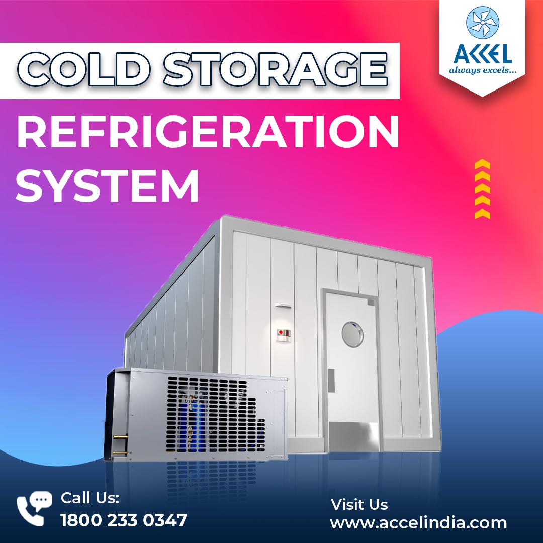Cold Storage Refrigeration System | Accel India - Accelindia - Medium