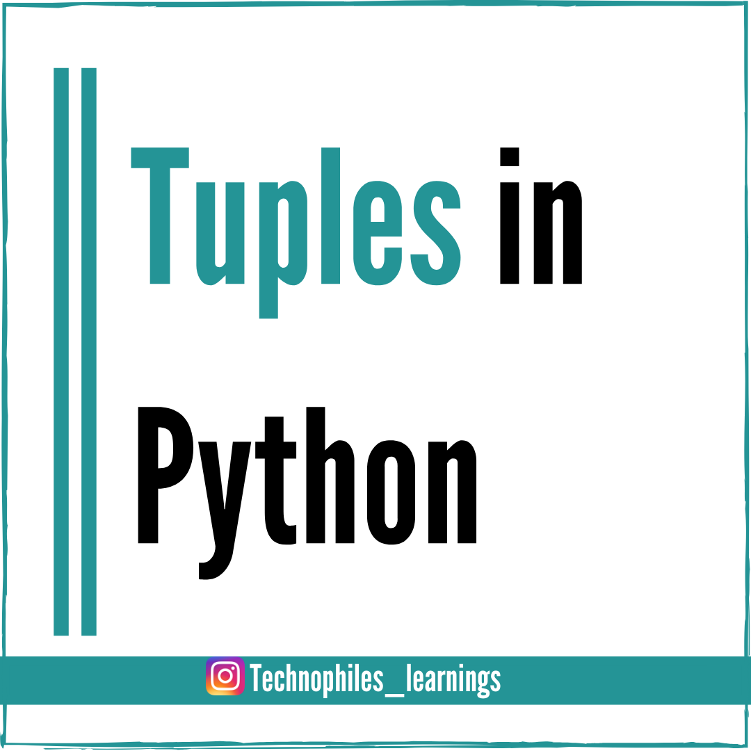 Tuples in Python. In Python tuples are very similar to… | by Kemi Patel ...