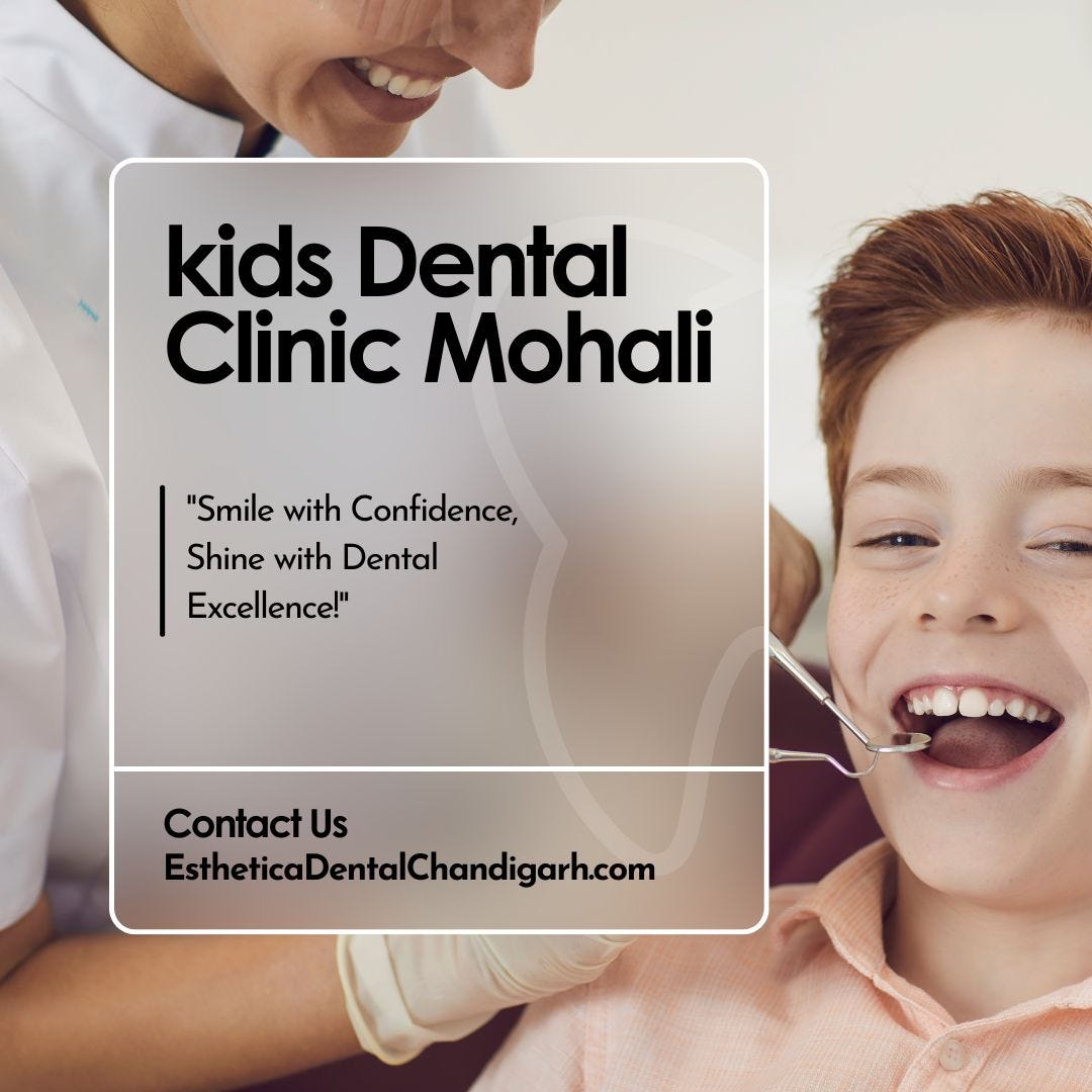 Leading Kids Dental Clinic in Mohali Esthetica Dental Chandigarh