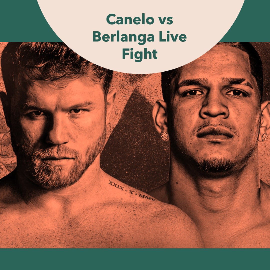 LIVE Canelo vs Berlanga Fight DAZN by Canelo vs Berlanga at TMobile