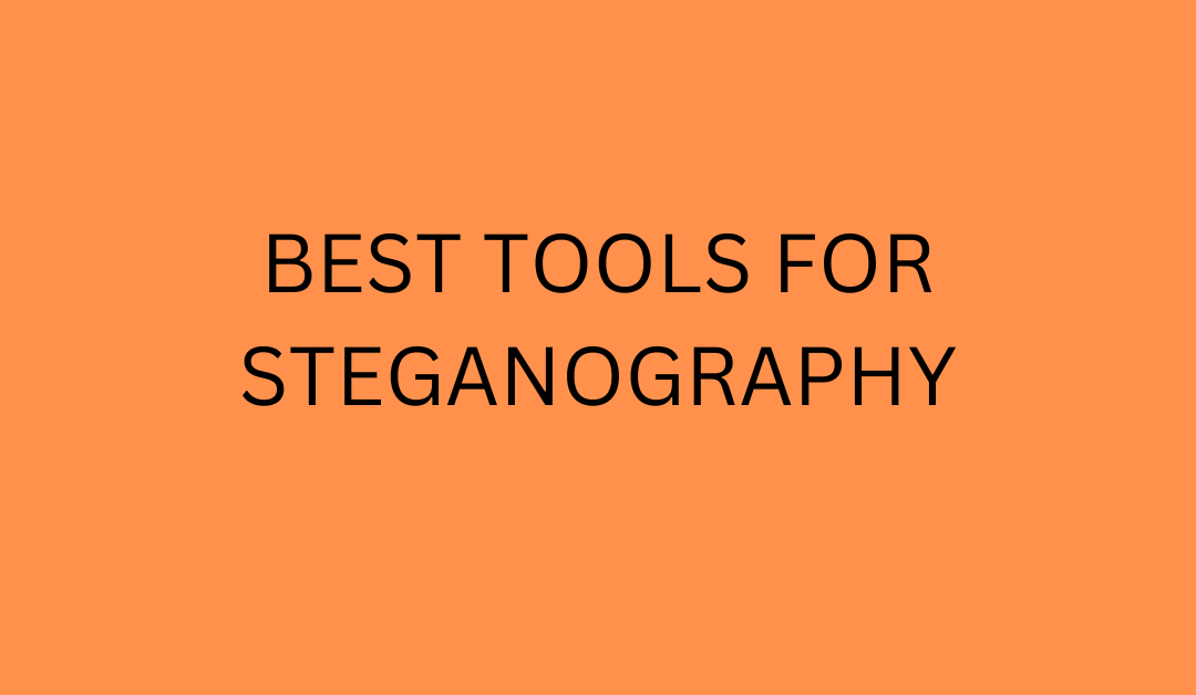 Best Tools For Steganography | Lipson Thomas | Medium