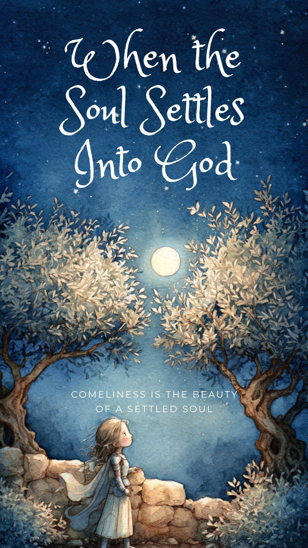 When the Soul Settles Into God