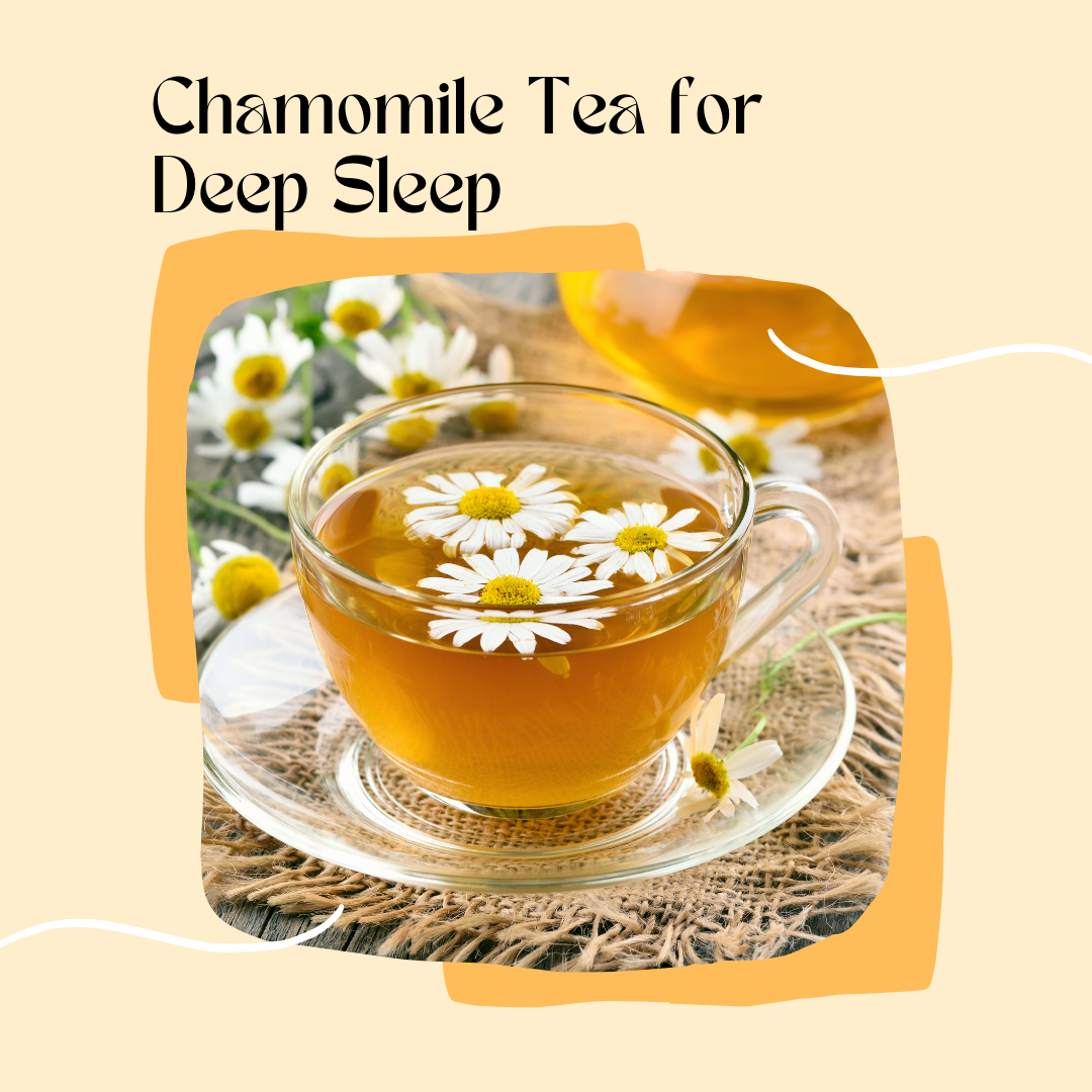 Sip Your Way to Deep Sleep with Chamomile Tea by Sorich Organics