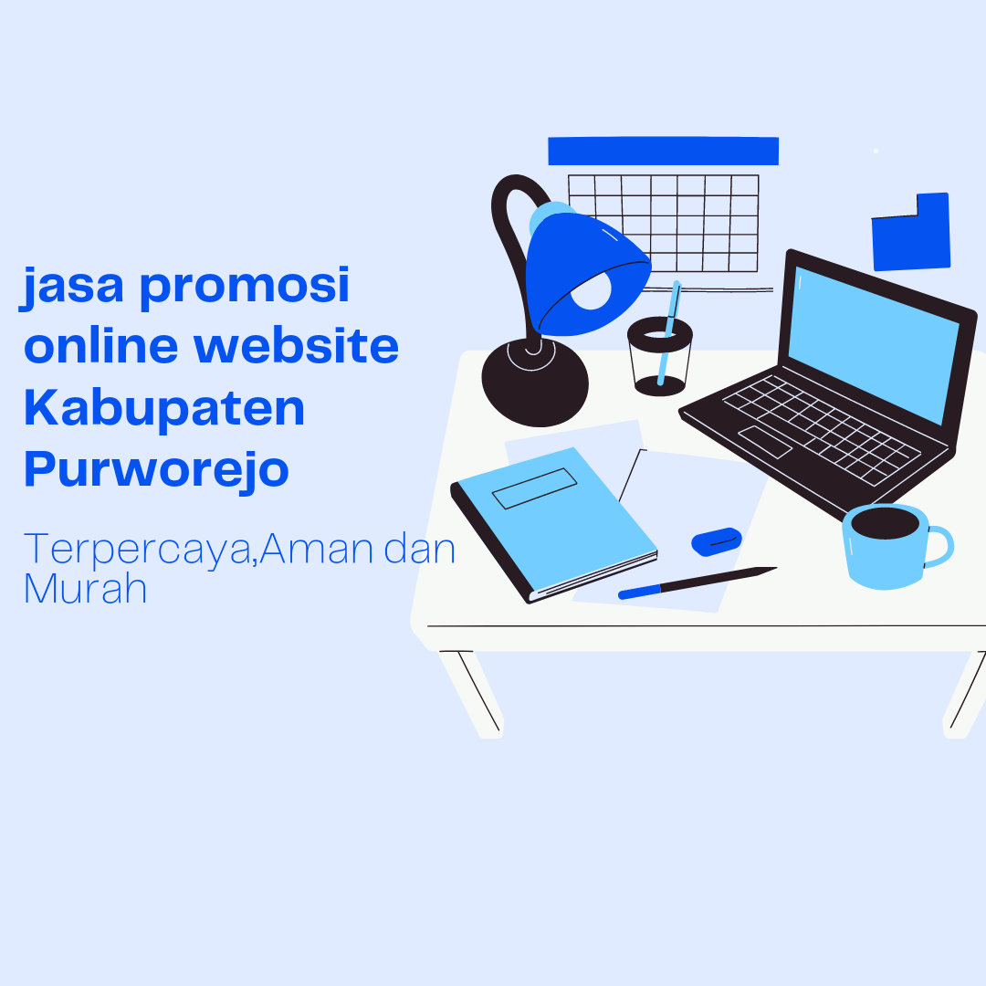 TERBARU!!! 08112829003, jasa promosi online website Kabupaten Purworejo