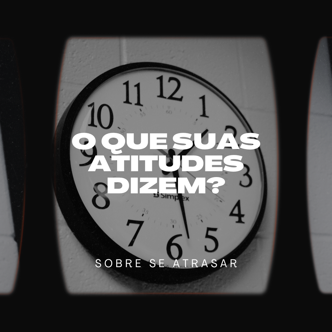 O Que Suas Atitudes Dizem?