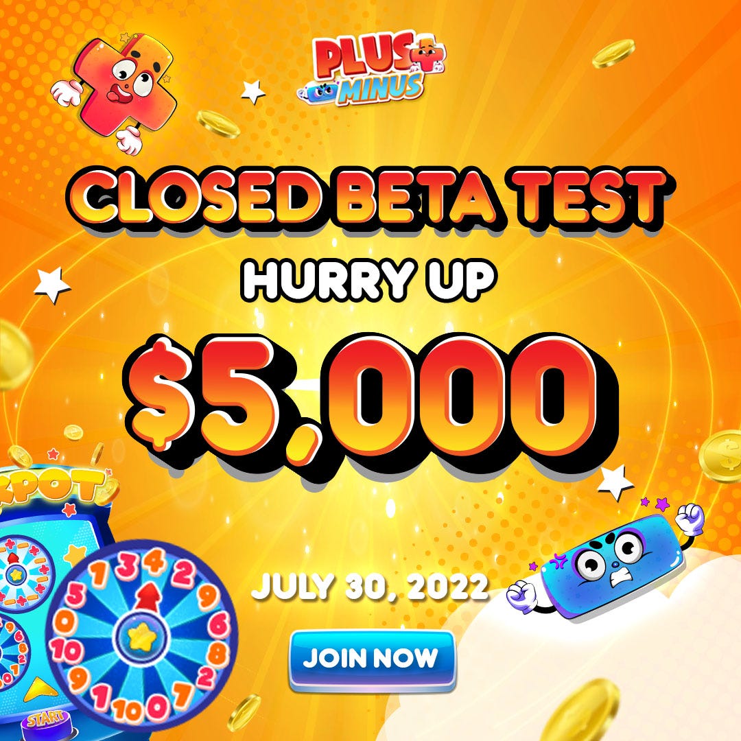 ⌛ HURRY UP!!! JOIN CLOSED BETA TEST AND GET REWARDS | by Plus Minus ...
