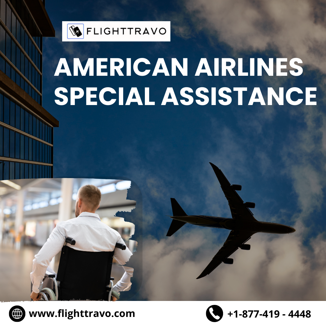 American Airlines Special Assistance Guide by Flight Travo Jul