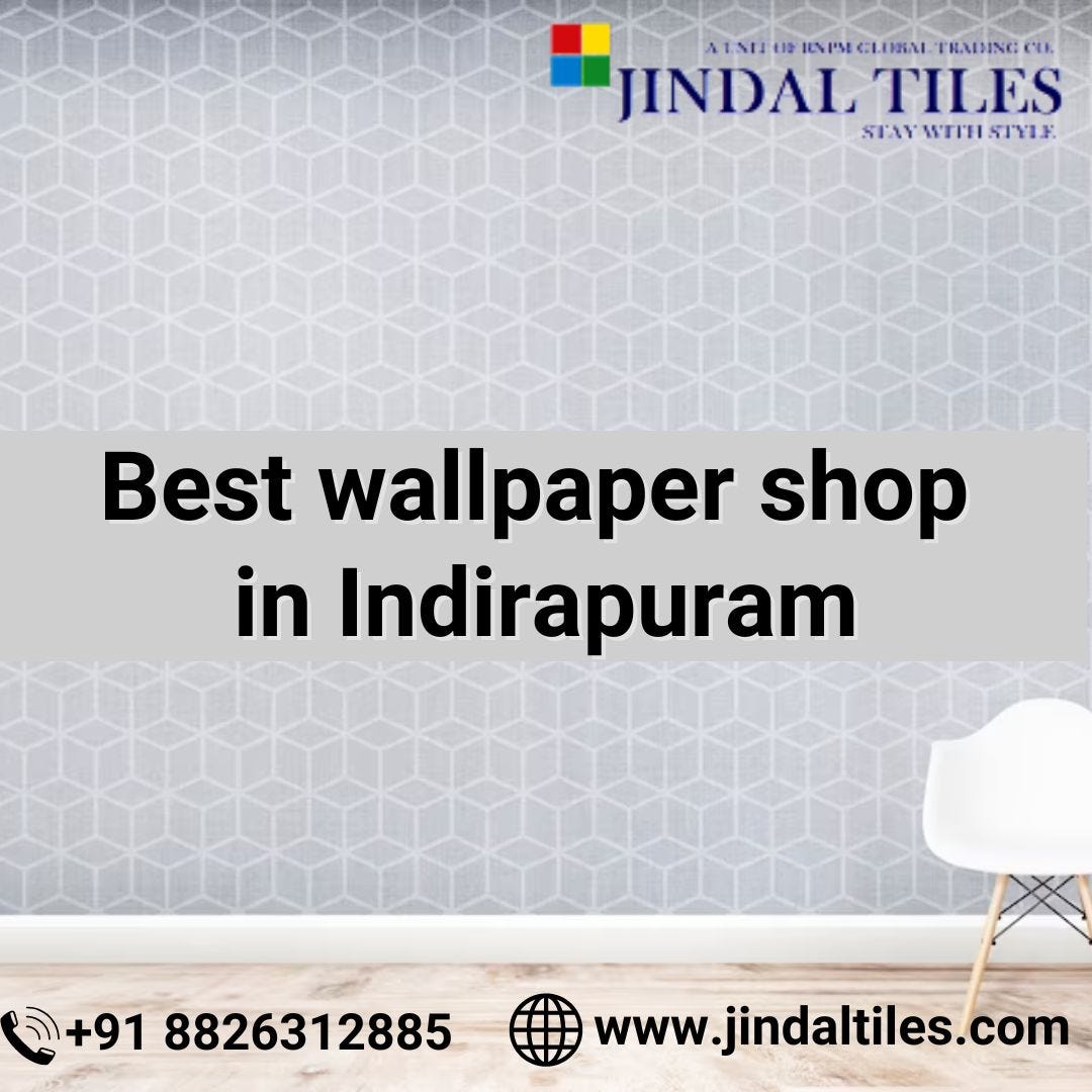 Best Wallpaper Shop In Indirapuram Jindal Tiles Medium