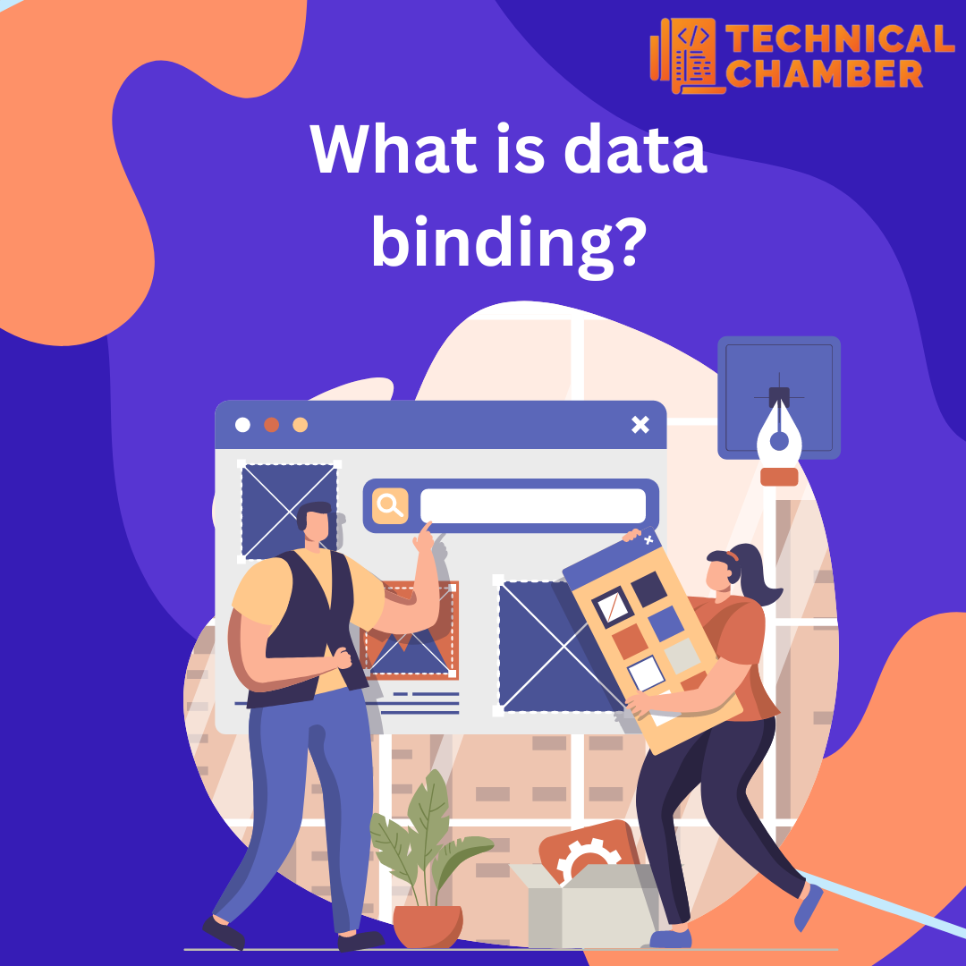 What is data binding Technical Chamber by Nishaadequate Medium